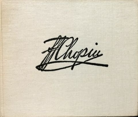 Smoter, Jerzy Maria und Frédéric Chopin: - Album Chopina. L`Album de Chopin. 1829-1831