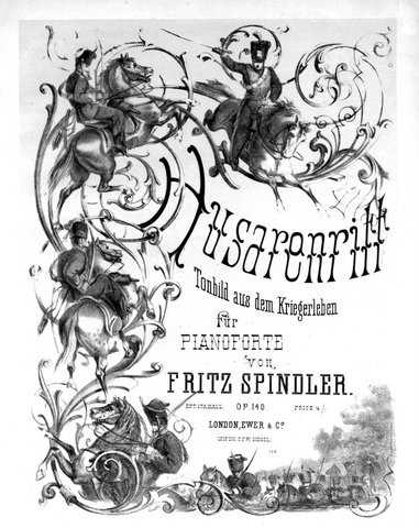 Spindler, Fritz: - Husarenritt. Tonbild aus dem Kriegerleben für pianoforte. Op. 140