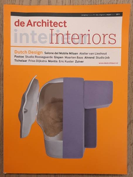 ARCHITECT, DE. & TILMAN, HARM [HOOFDRED.] - De Architect. Interieur / Interiors.  Dutch Design. Jaargang 40, februari 2009.