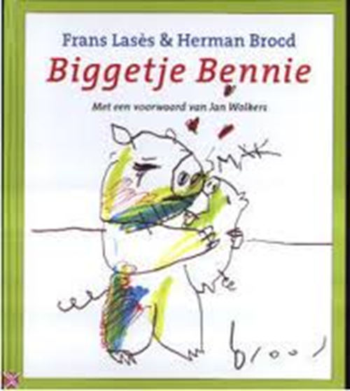 Frans Lasès & Herman Brood & Jan [voorwoord] Wolkers - Biggetje Bennie