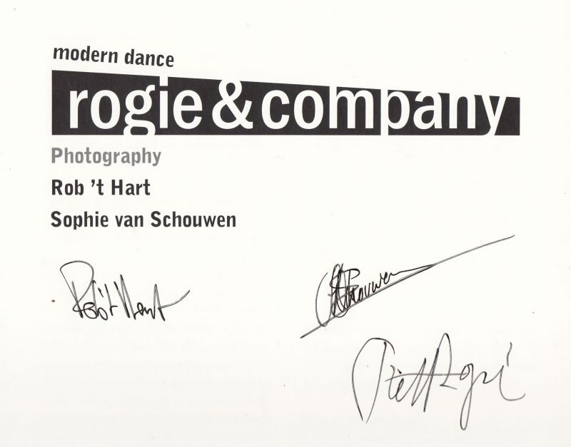 Hart, Rob 't , Sophie van Schouwen (photogr); Tekst:  Pieta Koopman ... et al. - Rogie & Company : modern dance (3* gesigneerd)