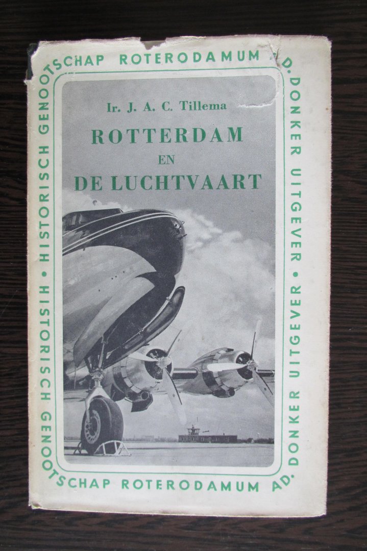 Tillema, Ir. J.A.C. - Rotterdam en de luchtvaart
