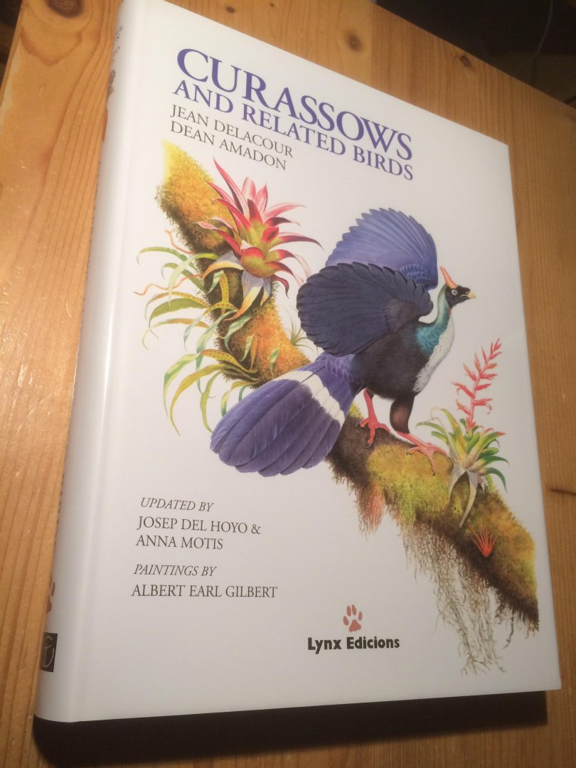 Delacour, Jean & Dean Amadon, Josep del Hoyo & Anna Motis - Curassows and related Birds, new edition