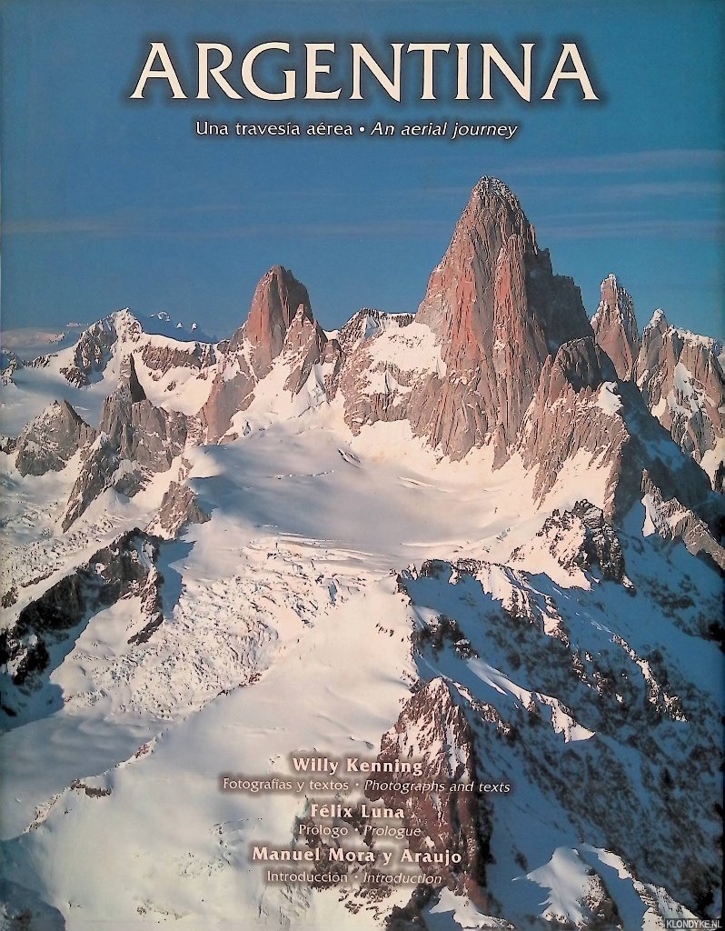 Kenning, Willy - Argentina: una travesia aérea / Argentina, an aerial journey
