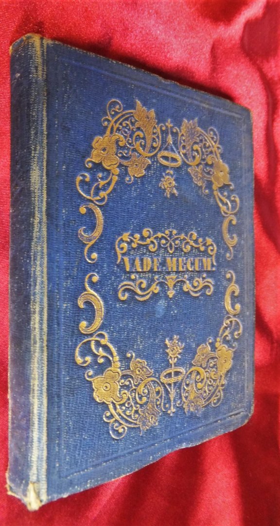 Rogge, Hendrik Cornelius ?) - VADE MECUM Gedanken, Reflexionen und Denksprüche berühmter Männer. Ein Vade Mecum, meinen Freunden gewidmet
