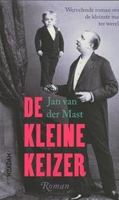 Mast, Jan van der - De kleine keizer