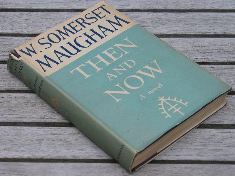 MAUGHAM W.S. - Then and now