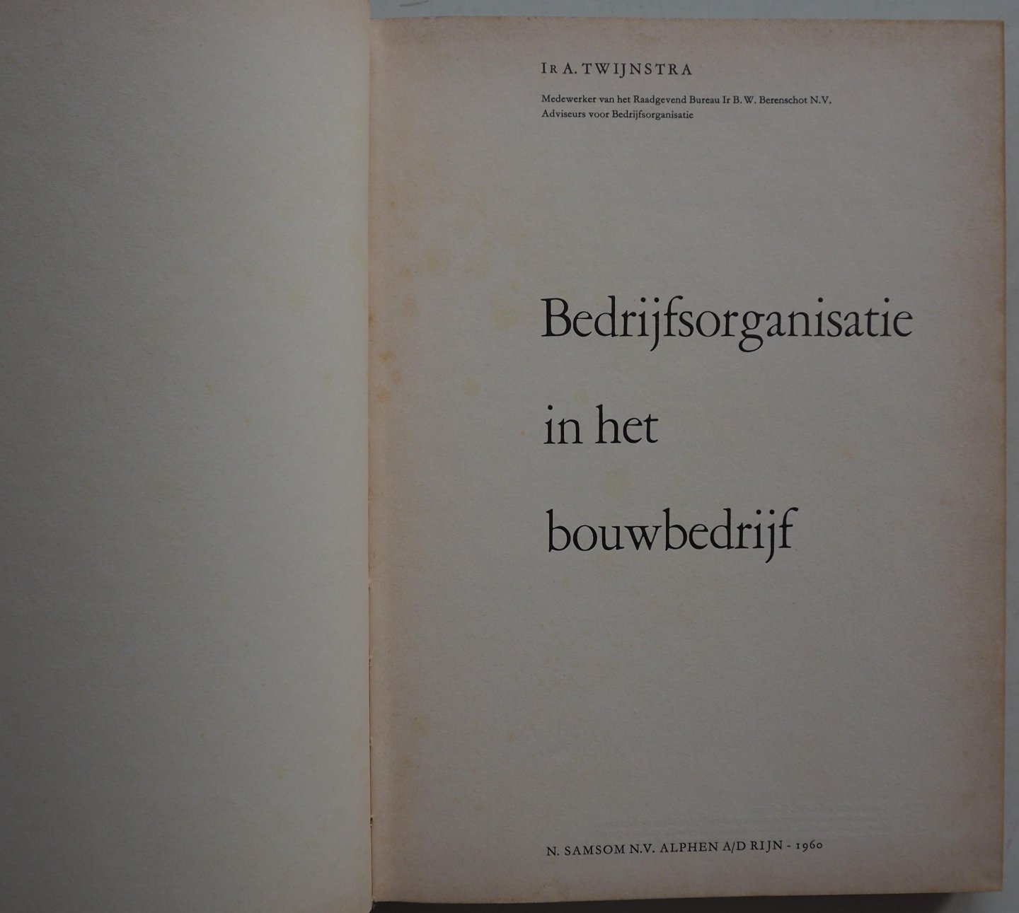 Twijnstra A - Bedrijfsorganisatie in het bouwbedrijf