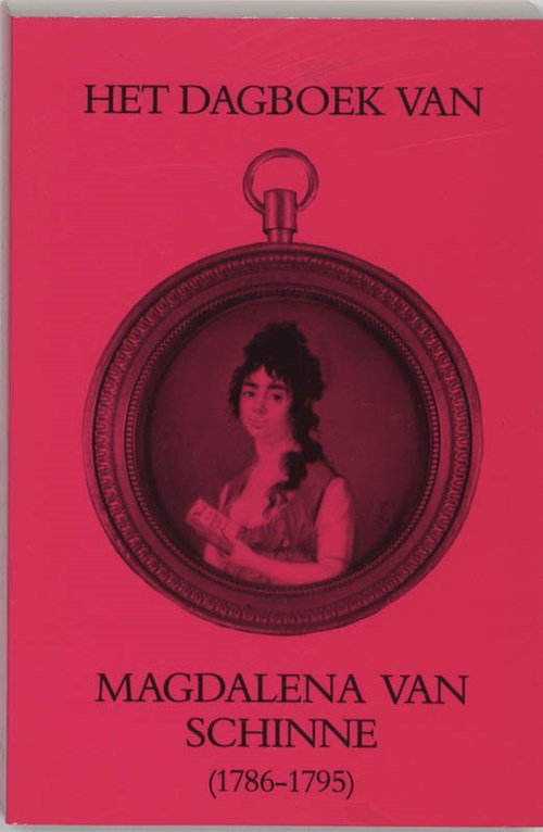 Schinne - Dagboek v magdalena van schinne 1786-95