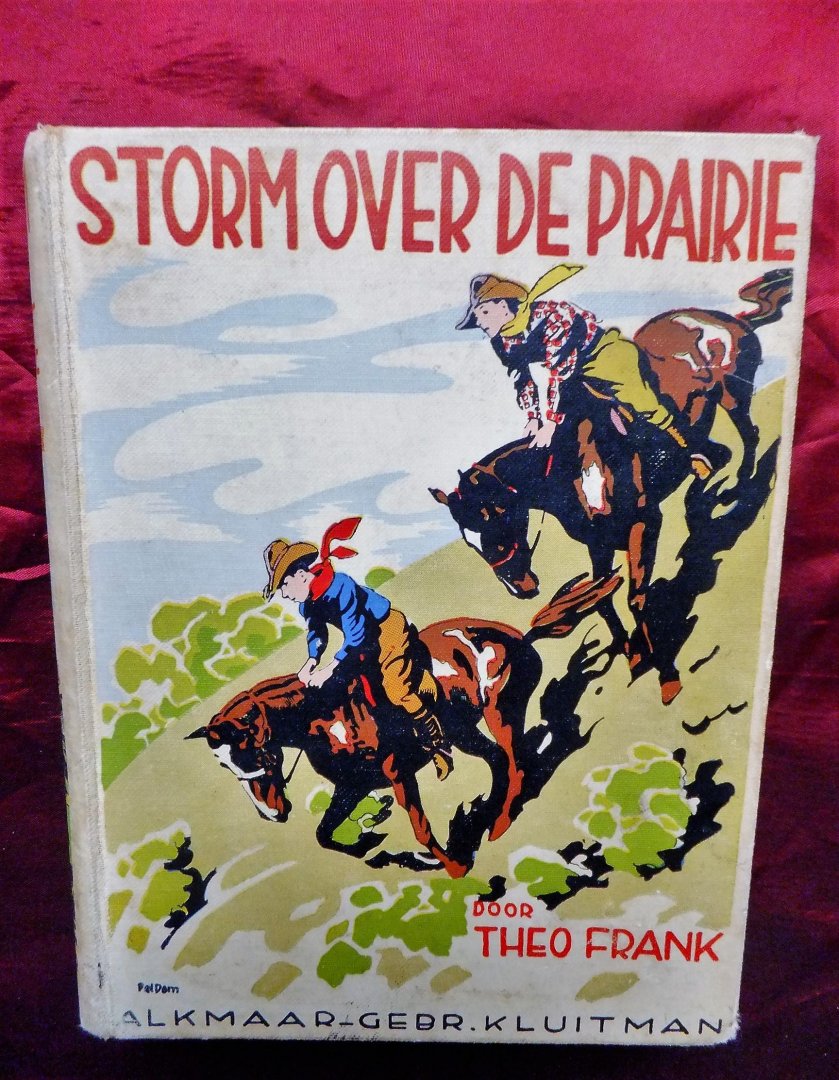 Frank, Theo - Storm over de prairie.