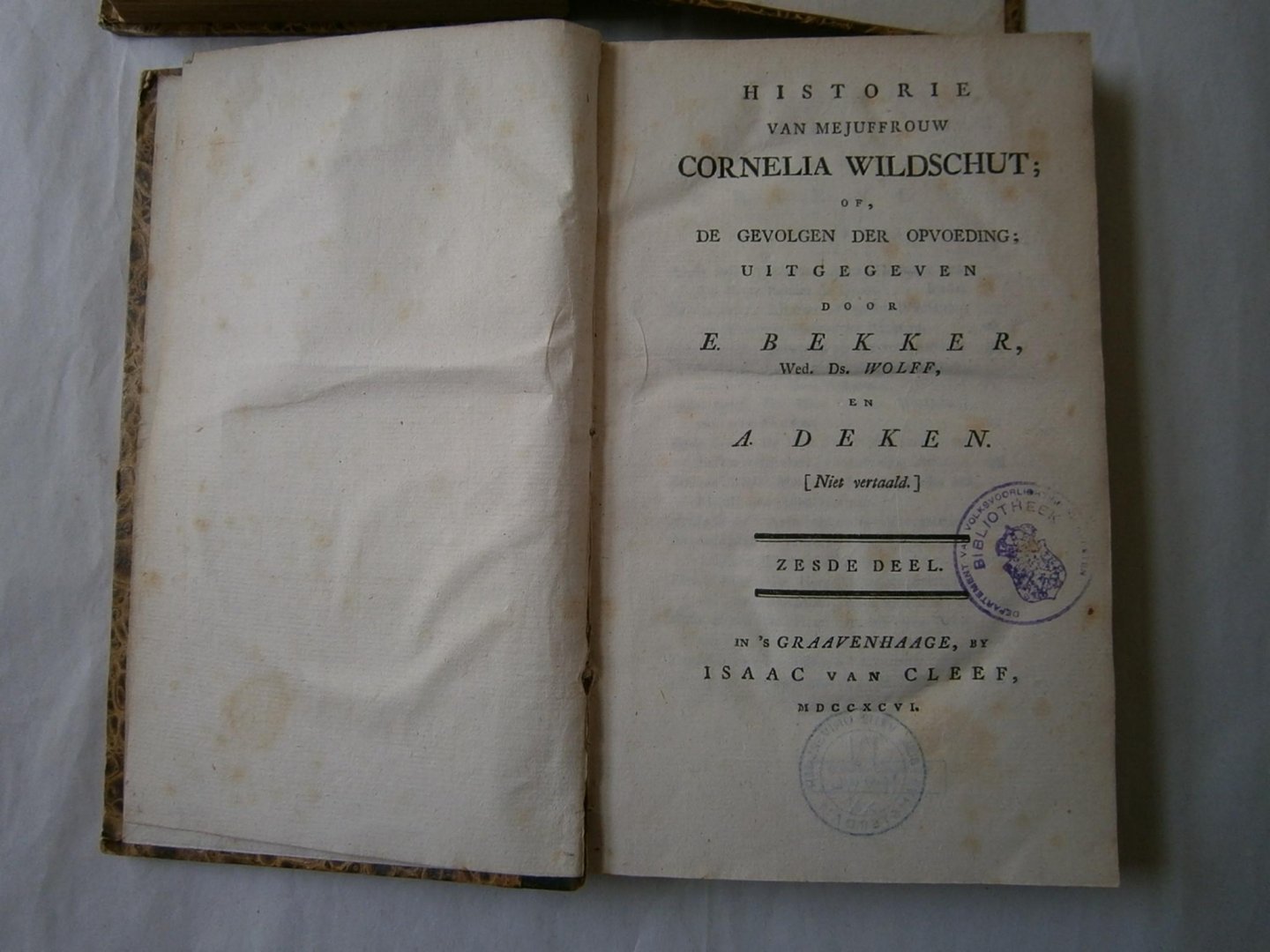 Wolff, Betje en Aagje Deken - Historie van mejuffouw Cornelia Wildschut of de gevolgen der opvoeding deel 4 5 en 6