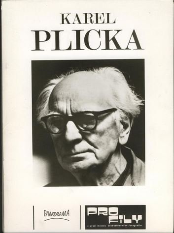 Baran, Ludvik. Karel Plicka (fotografie) - Karel Plicka. Profily z praci mistru ceskoslovenske fotografie