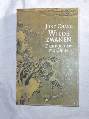 Chang, Jung - Wilde zwanen. Drie dochters van China