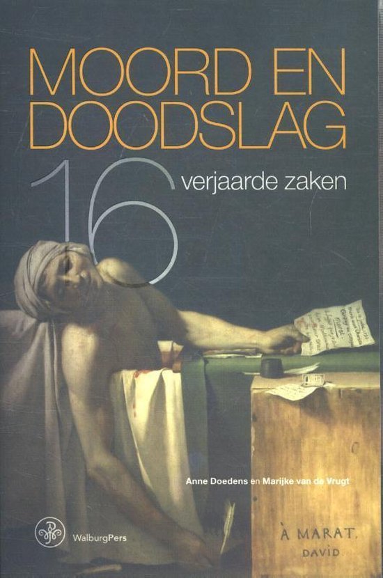 Doedens, Anne, Vrugt, Marijke van de - Moord en doodslag