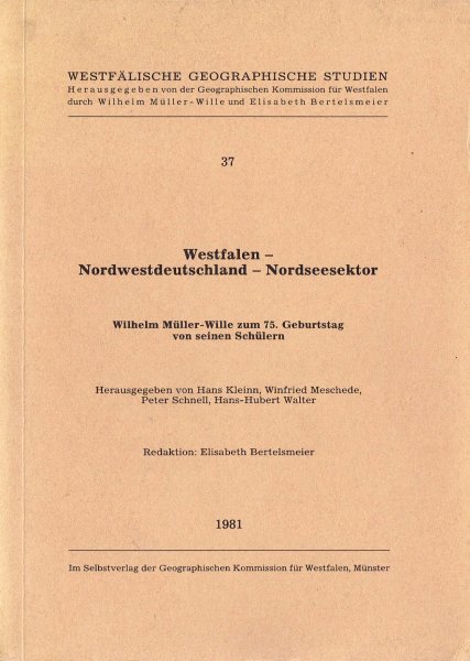 Kleinn, H., W. Meschede, P. Schnell [et al] - Westfalen, Nordwestdeutschland, Nordseesektor : Wilhelm Müller-Wille zum 75. Geburtstag von seinen Schülern