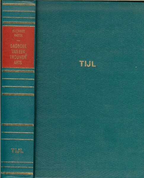 Buchner Dr. Joachim en Gerard Ritter Vertaald door C.W.A.J.A. Walraven - Dagboek van een vrouwenarts