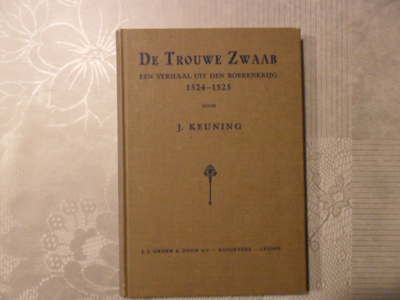 Keuning - De trouwe zwaab