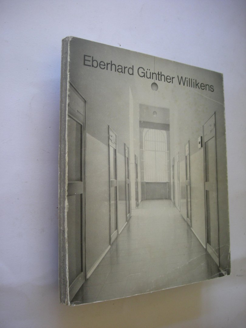 Wirth, Gunther, Einfuhrung - Eberhard Gunther Willikens. Gemalde und Zeichnungen 1970 - 1974