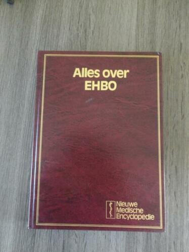  - Alles over EHBO .Nieuwe  medische encyclopedie