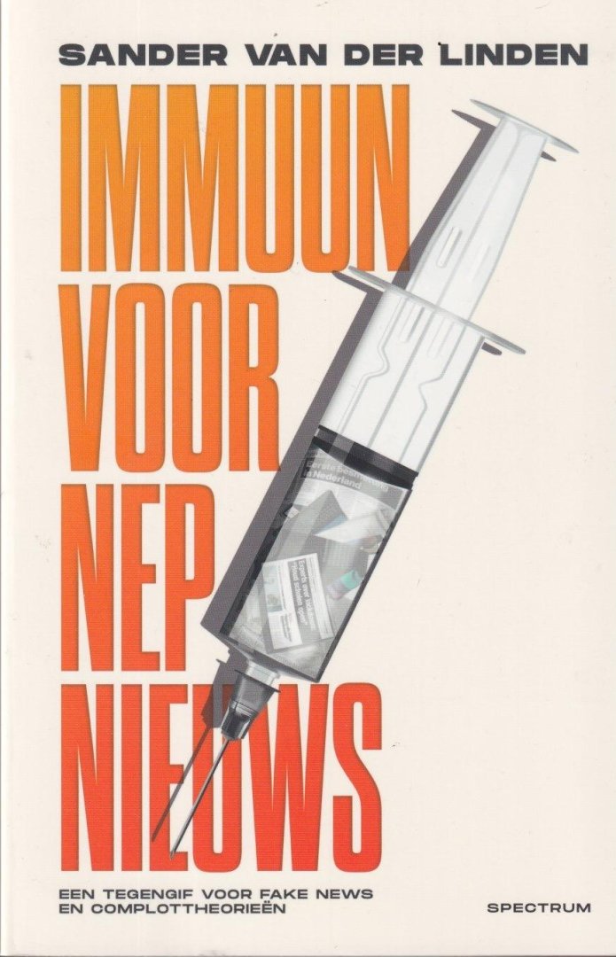 Linden, Sander van der - Immuun voor nepnieuws. Een tegengif voor fake news en complottheorieën