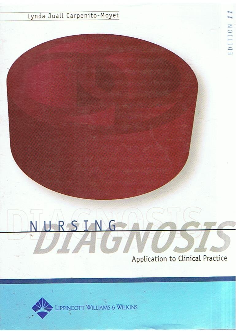 Carpenito-Moyet, Lynda Juall - Nursing diagnosis - application to clinical practice