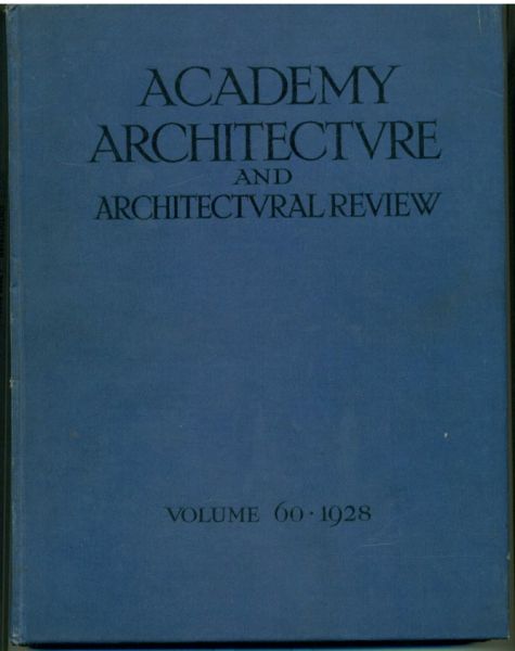 Martin-Kaye, AE - Academy Architecture and Architectural Review, 1928