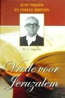 Vogelaar, ds L. - Vrede voor Jeruzalem