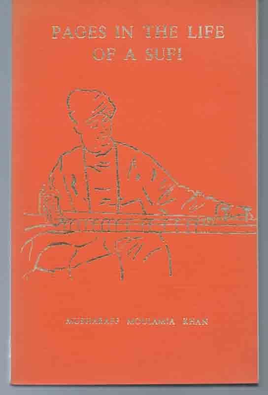 Musharaff Molamia  Khan - Pages in the live of a sufi