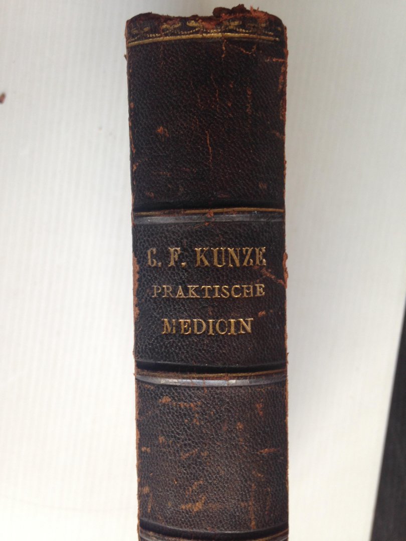 Kunze, Dr.C.F. - Compendium der praktischen Medicin