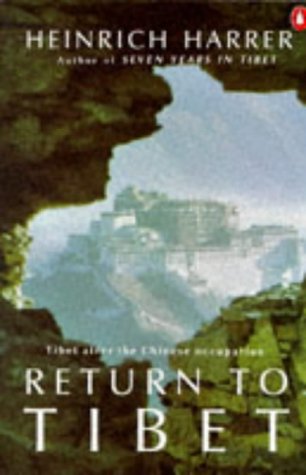 Harrer, Heinrich - Return to Tibet