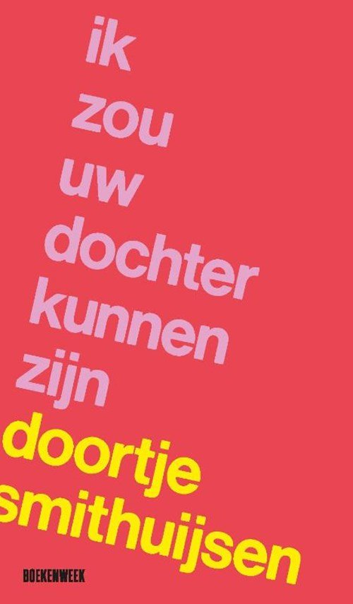 Doortje Smithuijsen - Ik zou uw dochter kunnen zijn