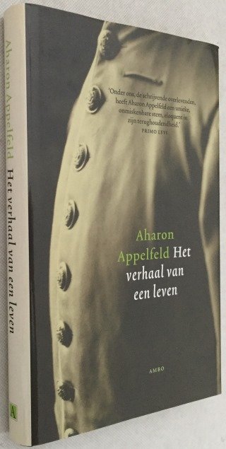 Appelfeld, Aharon - Het verhaal van een leven