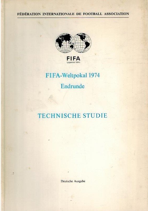  - FIFA-Weltpokal 1974. Endrunde -Technische Studie