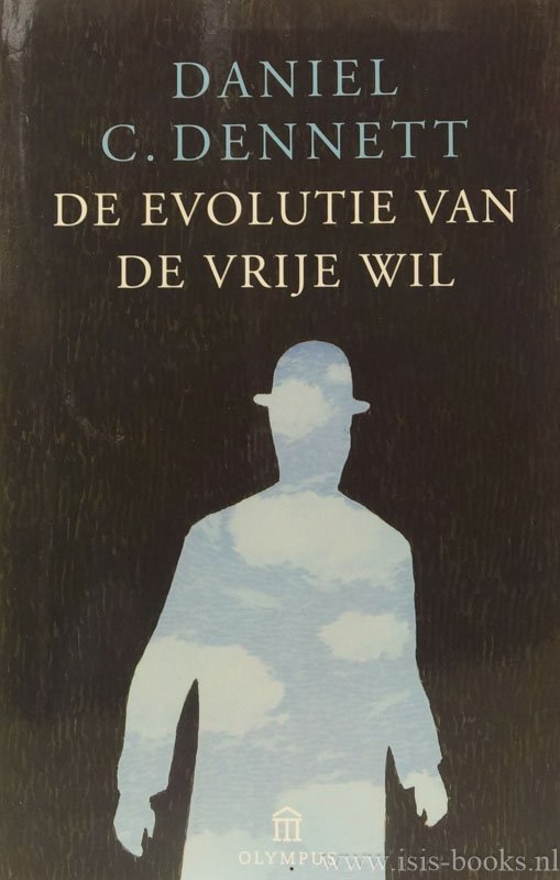 DENNETT, D.C. - De evolutie van de vrije wil. Vertaald door H. Bosman.