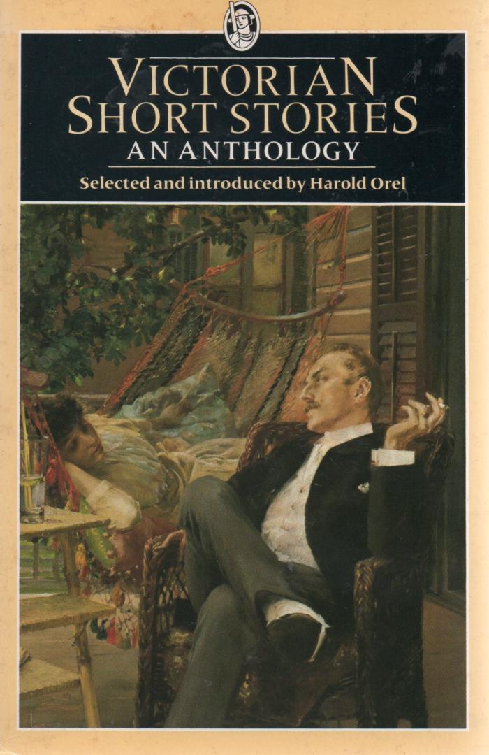 Orel, Harold - Victorian short stories an antholgy