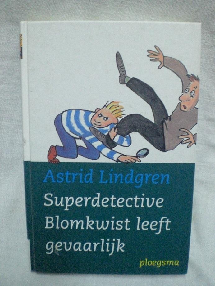 Lindgren, Astrid - Superdetective Blomkwist leeft gevaarlijk