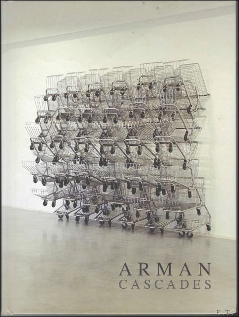 Guy Pieters - ARMAN. CASCADES.