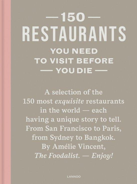 Amelie Vincent - 150 Restaurants You Need to Visit before You Die