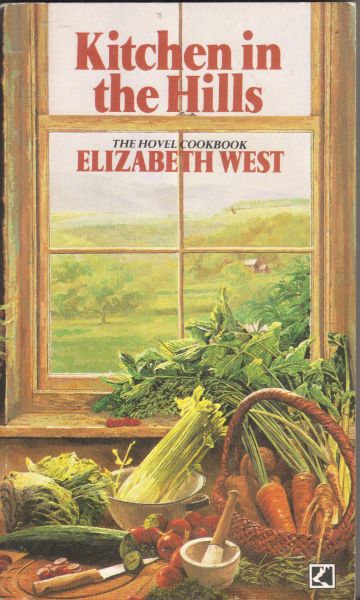 West, Elizabeth - Kitchen in the Hills (the hovel cookbook)