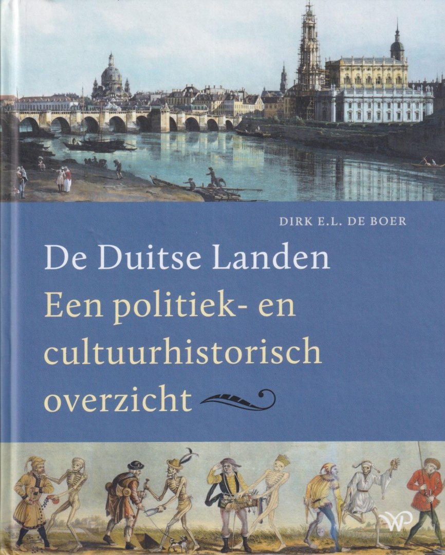 Boer, Dirk Eduard Lodewijk - De Duitse landen: Een politiek- en cultuurhistorisch overzicht