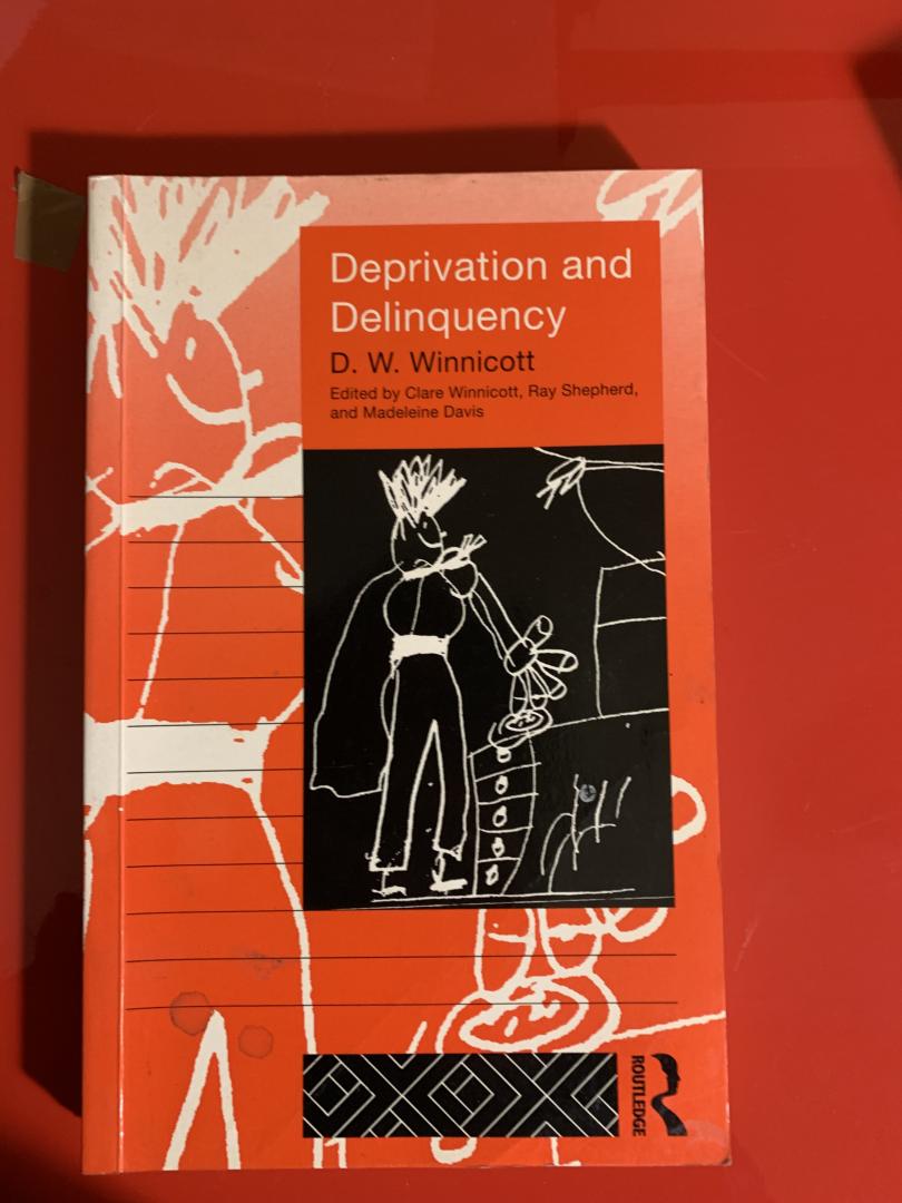 Winnicott, D. W. - Deprivation and Delinquency