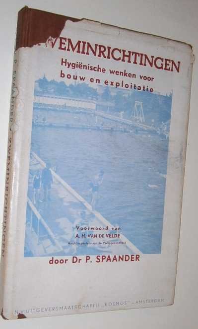 Spaander,P. - Zweminrichtingen : hygienische wenken voor bouw en exploitatie.