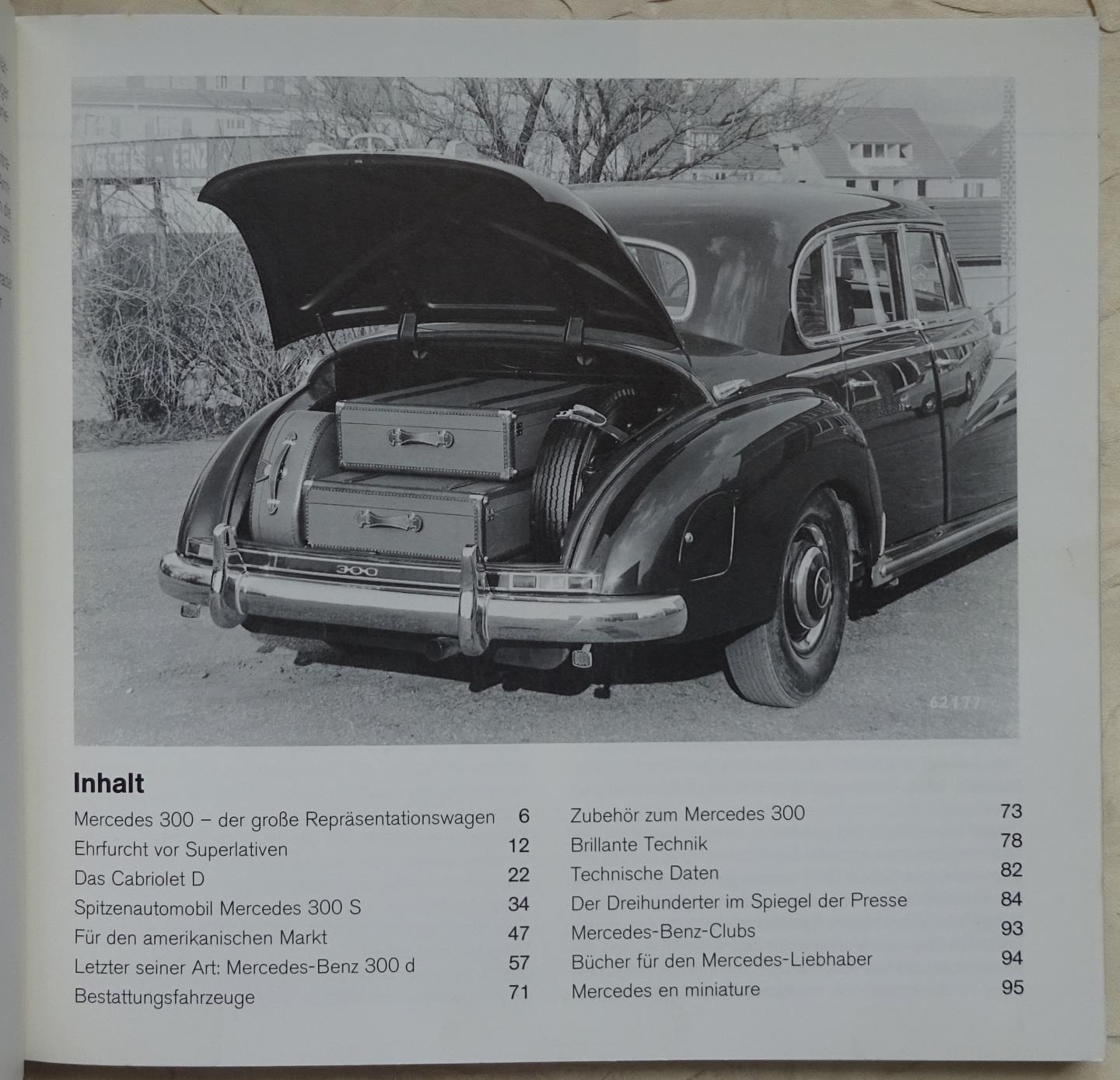 Zeichner, Walter - Mercedes-Benz 300. Limousinen, Coupés, Cabriolets. 1951-62 [ isbn 3992617212 ]