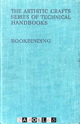 Douglas Cockerell - Bookbinding, and the care of books