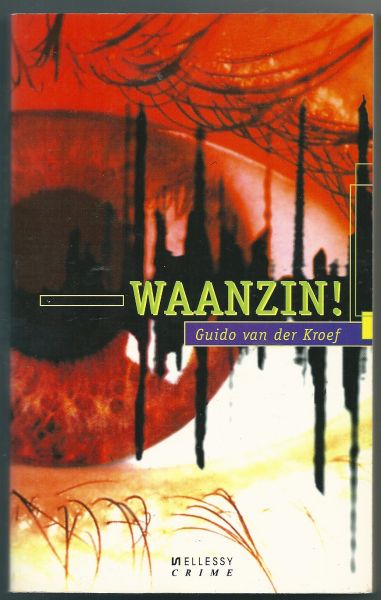 Kroef, Guido van der - Waanzin !   Gesigneerd
