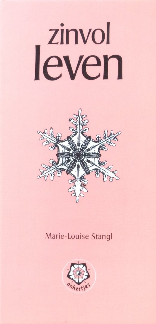 Stangl, Marie-Louise - Zinvol leven; zelf vertrouwen kweken