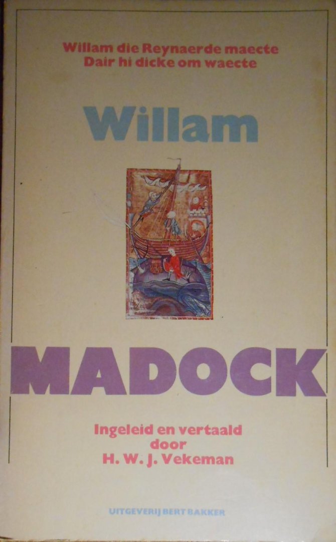 Willam; bewerking en inleiding H. W. J. Vekeman - Madock