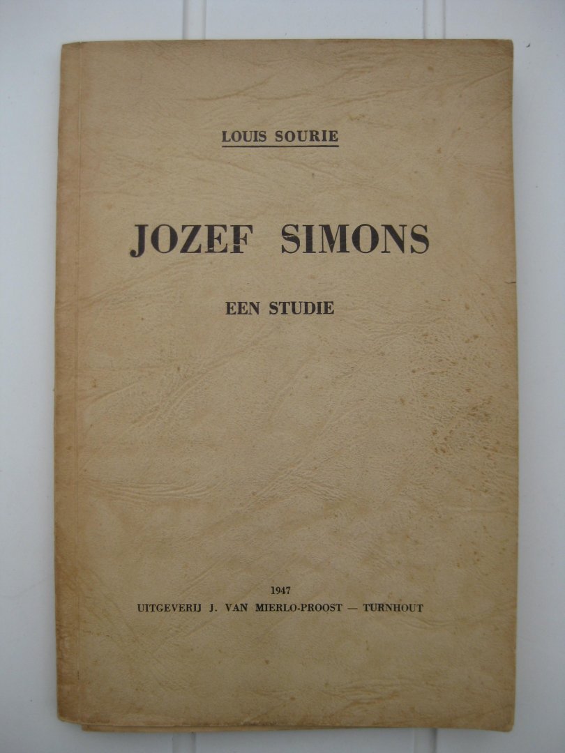 Sourie, Louis - Jozef Simons. Een studie/ Ter aanvulling