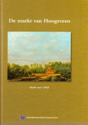Henk van t Hul - De markt van Hoogeveen