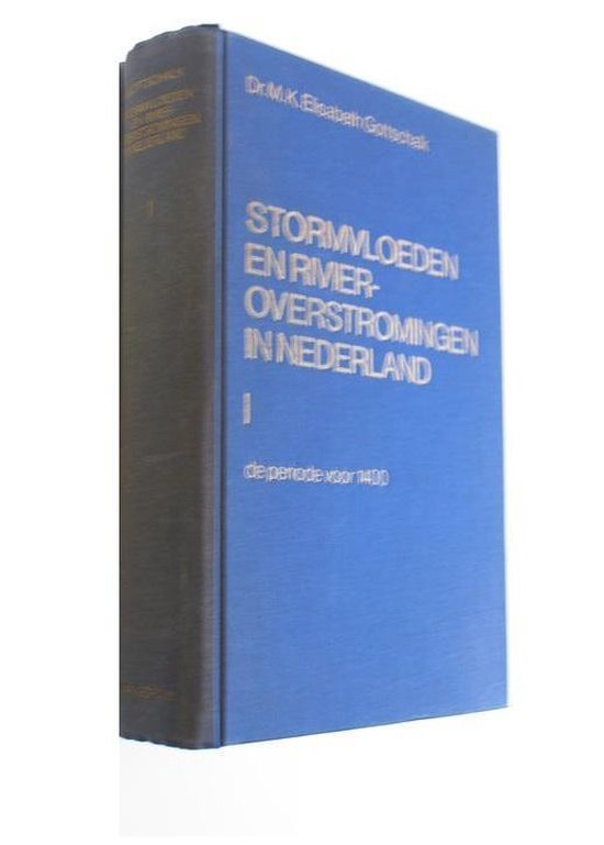 Gottschalk - 1 Stormvloeden en rivieroverstr.ned.